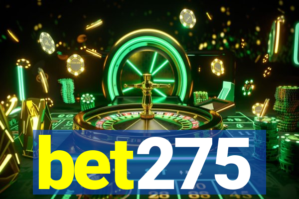 bet275