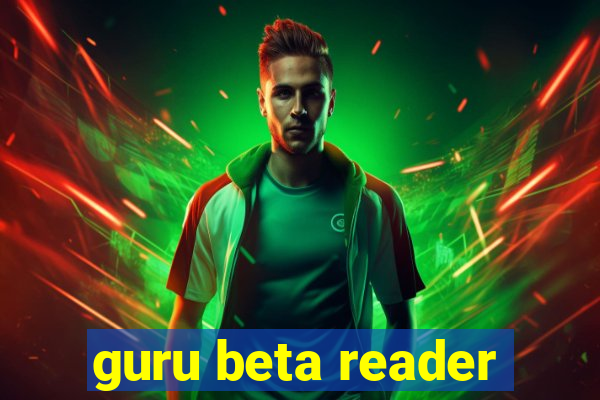 guru beta reader