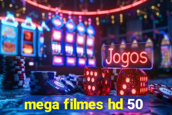 mega filmes hd 50