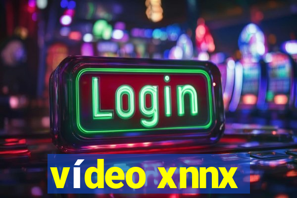 vídeo xnnx