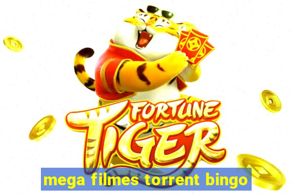 mega filmes torrent bingo