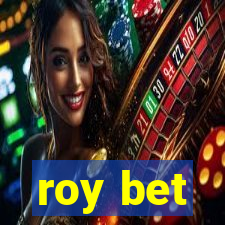 roy bet