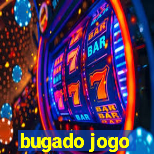 bugado jogo