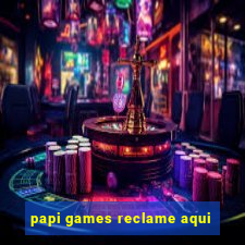 papi games reclame aqui