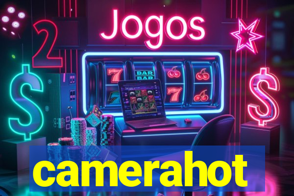 camerahot