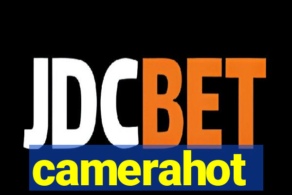 camerahot