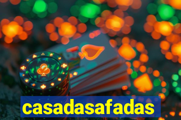 casadasafadas