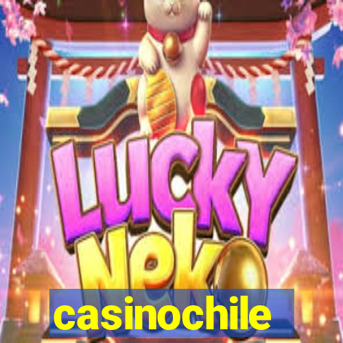 casinochile