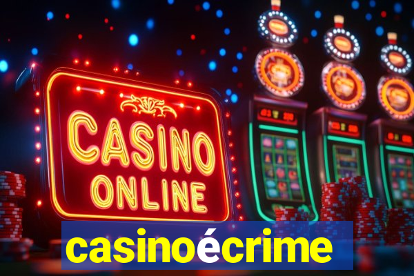 casinoécrime