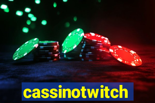 cassinotwitch