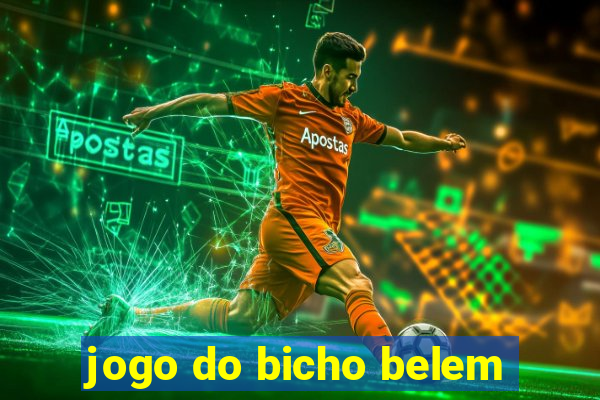 jogo do bicho belem