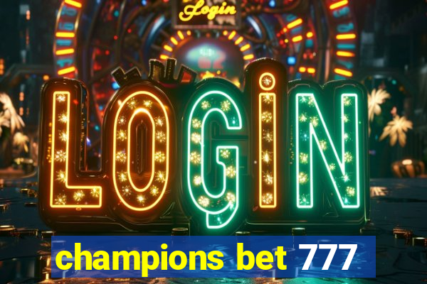 champions bet 777