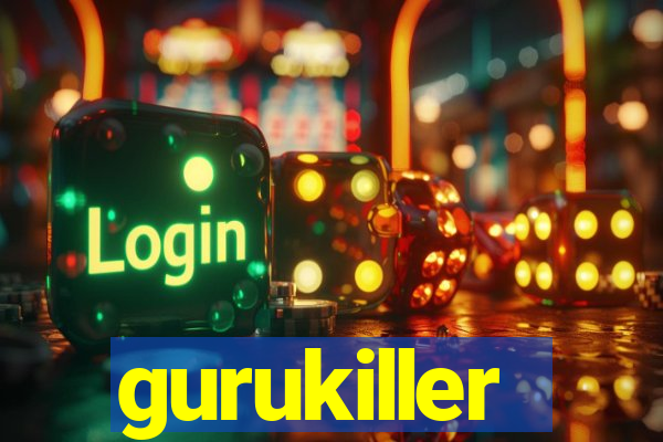 gurukiller