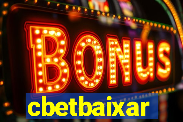 cbetbaixar