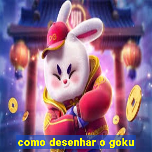 como desenhar o goku