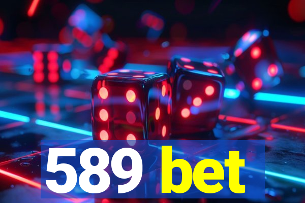 589 bet