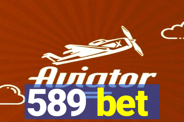 589 bet