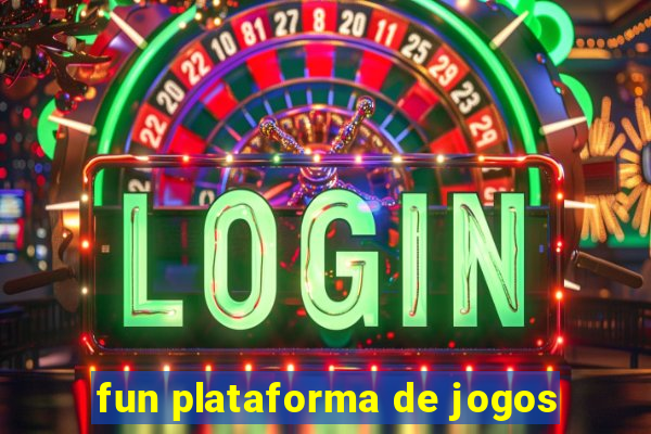 fun plataforma de jogos