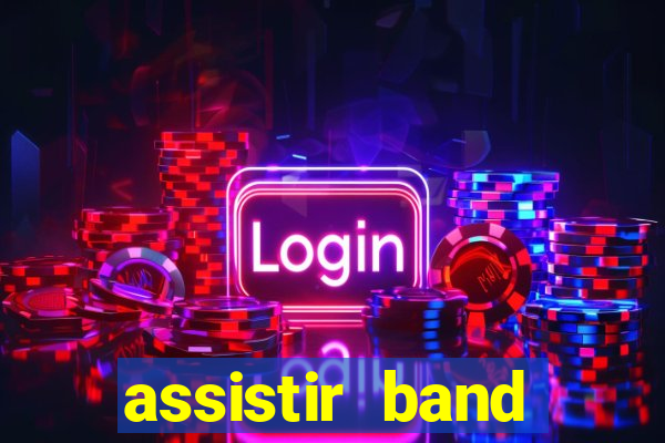 assistir band sports gratis