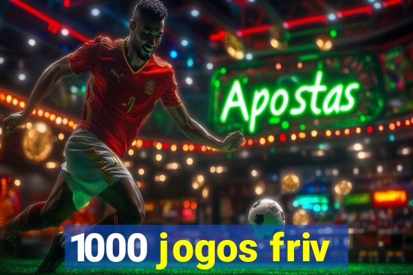 1000 jogos friv