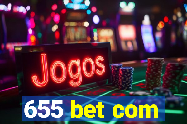 655 bet com