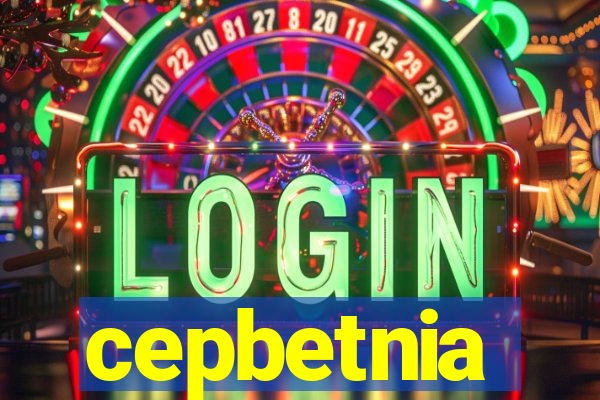 cepbetnia