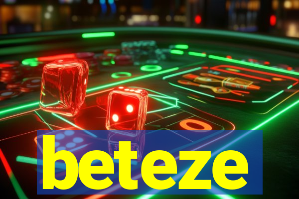 beteze