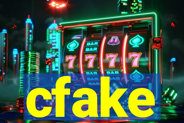 cfake