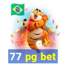 77 pg bet