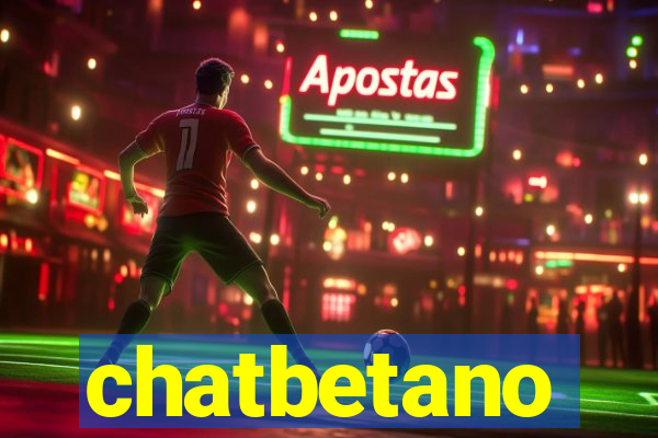 chatbetano