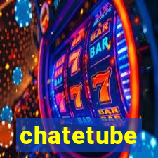 chatetube