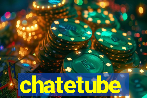 chatetube