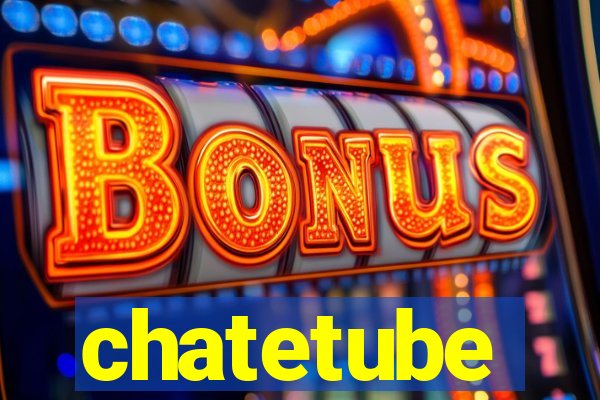 chatetube