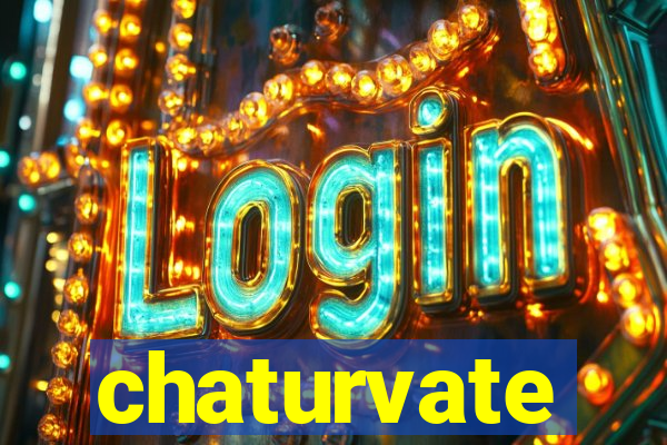 chaturvate