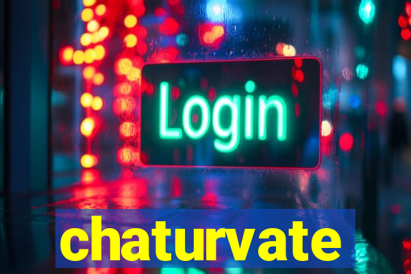 chaturvate