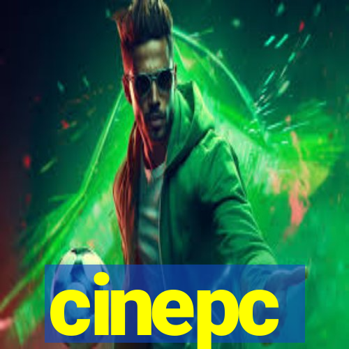 cinepc