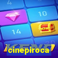 cinepiroca