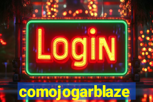 comojogarblaze