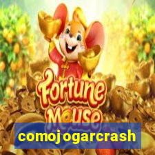 comojogarcrash