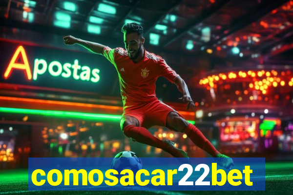 comosacar22bet