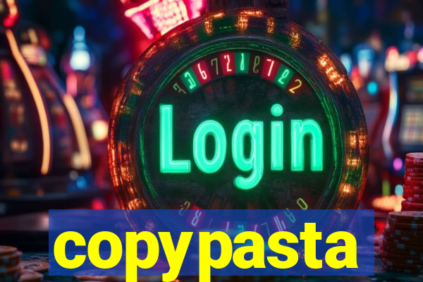 copypasta