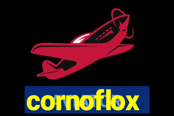 cornoflox