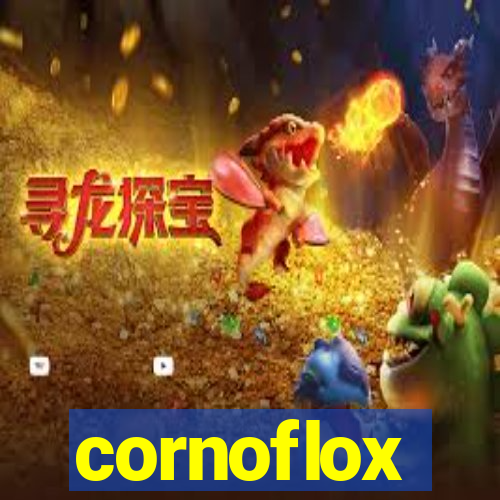 cornoflox