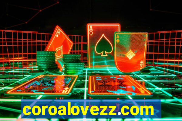 coroalovezz.com