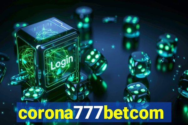 corona777betcom