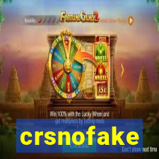 crsnofake