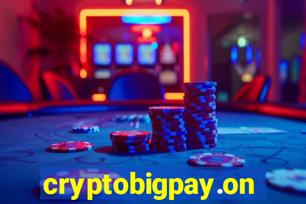 cryptobigpay.online