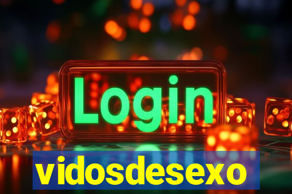 vidosdesexo