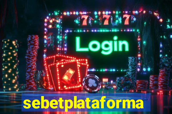 sebetplataforma