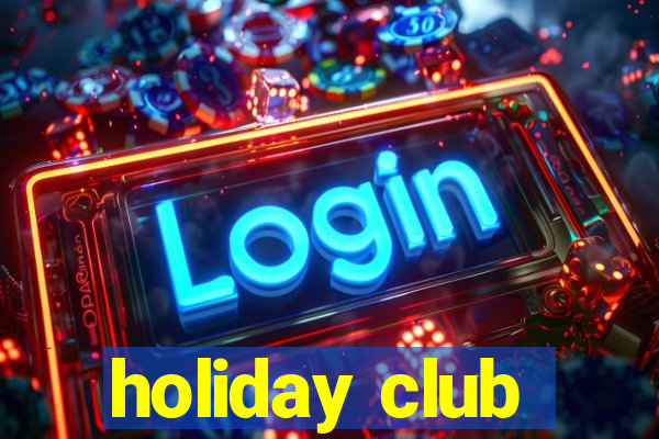 holiday club